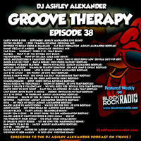 Groove Therapy Episode 38 by Dj AAsH Money