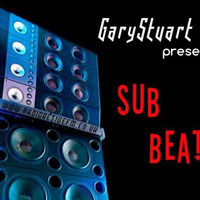 GaryStuart presents SUB BEATZ  2.17 by GaryStuart