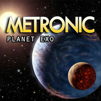 METRONIC_-_Planet_Exo-LINE-2012-02-22 by Metronic