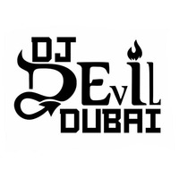 DJ DEVIL DUBAI REMIXES