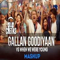DJ Chetas - Gallan Goodiyan vs When We Were Young (Mashup) by DJ STREAM