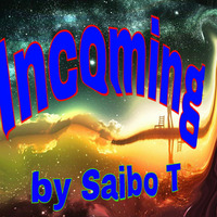 Saibo T - incoming by Saibo t