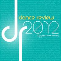 Dance Review 2012 (DJ KJota Frantic Set Mix) by DJ Kilder Dantas' Sets