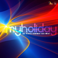 MYHolidaY (DJ KJota Summer Mixset) by DJ Kilder Dantas' Sets