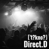 ['t?kno?] by Direct.D