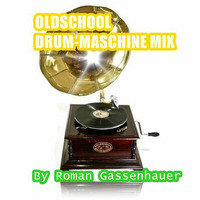 Oldschool Drum-Maschine Mix (23.01.2017) by Roman Gassenhauer