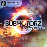 Submotorz - Lose Control EP [CTR002 15.09.2014]