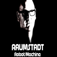 Robot/Machine (Preview) by RAUMSTADT