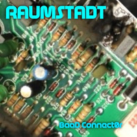 Baad Connector (Free Download) by RAUMSTADT