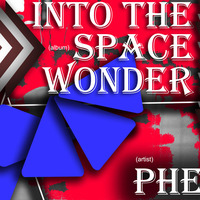 PHER - Into The Space Wonder by PHERS