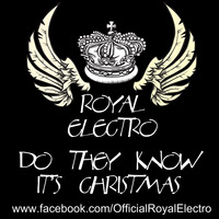 Do They Know It's Christmas (Original Mix) by RoyalElectro