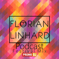 Podcast No. 7 – Festival Mix – mixed by Florian Linhard by Florian Linhard