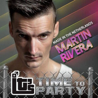 IT's Time To Party - Martin Rivera - Special Promo Set - ITS - PARTY by Vi Te
