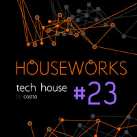 Dj Costta - Houseworks Tech #23 by Dj Costta