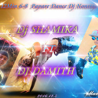 12Min 6-8  Papare Dance Dj Nonstop Mix By Dj Damith FT Dj Shamika--M-N-Dj by shamika