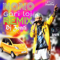 Nano Gari Loi Remix Dj Zonti Ft Zubeen Garg by Dj Zonti