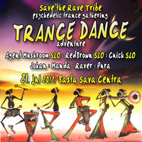 AGENT MUSHROOM @ TRANCE DANCE ADVENTURE by HiGashi aka Agent Mushroom