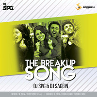 BREAKUP SONG [REMIX] DJSPG & DJ SAGEIN by DJ SAGEIN