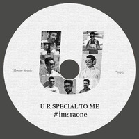 U R SPECIAL TO ME by DJ SraOne 2015 Mix #01 by DJ SraOne