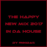 The New Year Mix 2017 In Da House By @nnibas by @nnibas