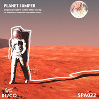 SPA022 - PLANET JUMPER - Another Log On The Bonfire of Boogie (JAMES ROD REMIX) by Spa In Disco