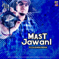 Mast Jawani | Nesdi Jones | Dj Sue by DJ Sue Project