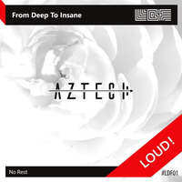 Aztech - From Deep To Insane (Original Mix) LDF by Aleksandar Žeželj