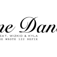 One Dance ft. Wizkid &amp; Kyla (Murder He Wrote's 122 refix) by Murder He Wrote
