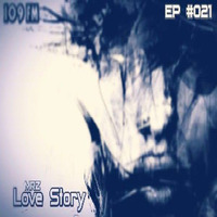 MRZ – Love Story EP# 021 – 02 - FEB - 2017[RADIO 109 FM] by Nikolas Frost