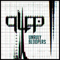 Unruly Bloopers by qLipp