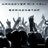 HANGOVER MIX VOL1.0 by SAMVIK