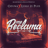 Ozuna Ft. Luigi 21 Plus - Me Reclama by Mp3byDjv