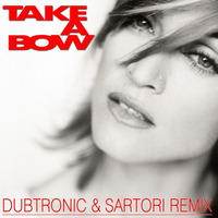 Take A Bow (Sartori & Dubtronic Remix) by Marco Sartori