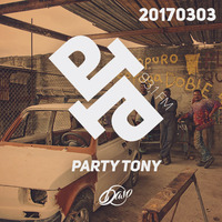 DASO - Party Tony 20170303 by Daso