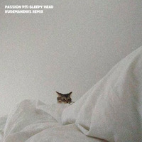 Passion Pit - SleepyHead (RudeManners Remix) by RudeManners