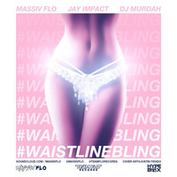 #WaistlineBling Vol.1 #MassivFlo Soca 2016 Mix @JayMassivFlo & @DjMurdah by JayMassivFlo