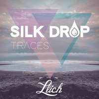 Silk Drop - Closer (Llich Remix) by Llich