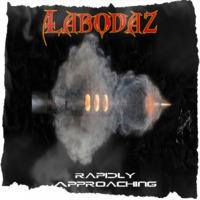 Rapidly Approaching by Labodaz