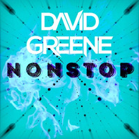 Nonstop (Extended Mix) by David Greene