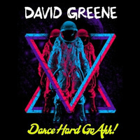 Dance Hard Go Ahh! 2.0 (VIP Edit) by David Greene