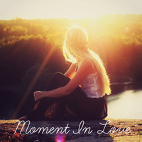 Moment In Love（mastered by LANDR） by SAKUMAMATATA