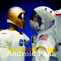 Android Funk by SAKUMAMATATA