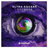 Ultra Square - Dreamer by Melogize Music
