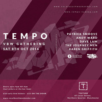 Dave Law's Tempo/Vocal Booth Weekender Gathering Set 8th October 2016 Texture Manchester. by DJ Dave Law