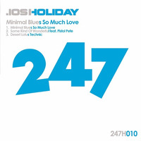 Minimal Blues So Much Love Original Track by Josh Holiday