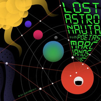 Lost Astronautas y Los Poetas Marcianos