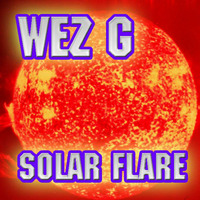 Wez G - Solar Flare by Wez G
