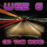Wez G - On The Road by Wez G