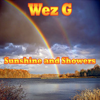 Wez G - Sunshine and Showers by Wez G