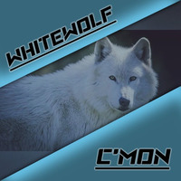 C'mon - WhiteWolf [FREE DOWNLOAD] by xWhiteWolf
